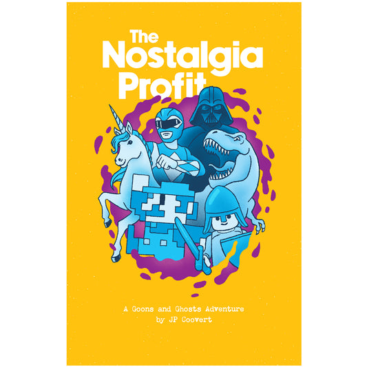 The Nostalgia Profit (A Goons and Ghosts Adventure)